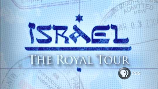 Israel: The Royal Tour with Benjamin Netanyahu (PBS)